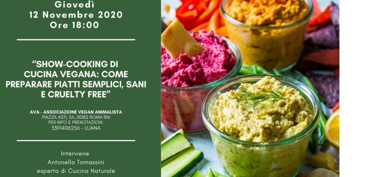 SHOW-COOKING DI CUCINA VEGANA: COME PREPARARE PIATTI SEMPLICI, SANI E CRUELTY FREE